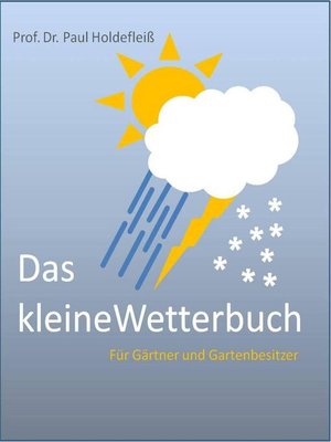 cover image of Das kleine Wetterbuch für Gärtner und Gartenbesitzer